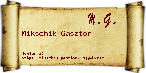 Mikschik Gaszton névjegykártya